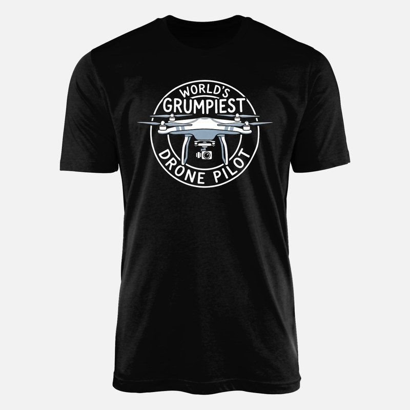 T-shirts: World's Grumpiest Drone Pilot