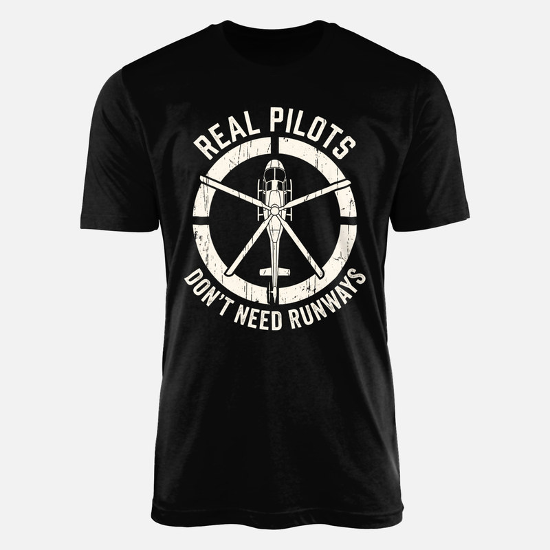 T-shirts: Real Pilots Don't Need Runways