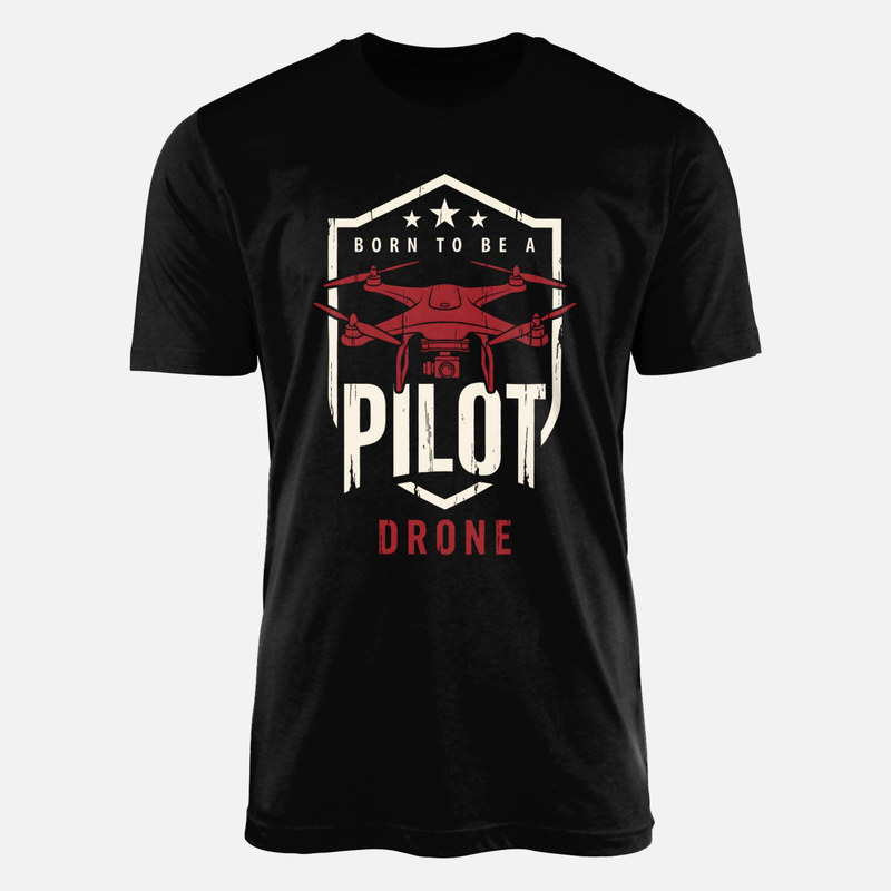 T-shirts: Born To Be A Drone Pilot