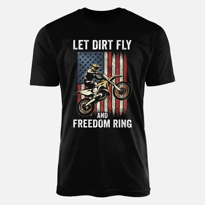 T-shirts: Let Dirt Fly &amp; Freedom Ring Motocross