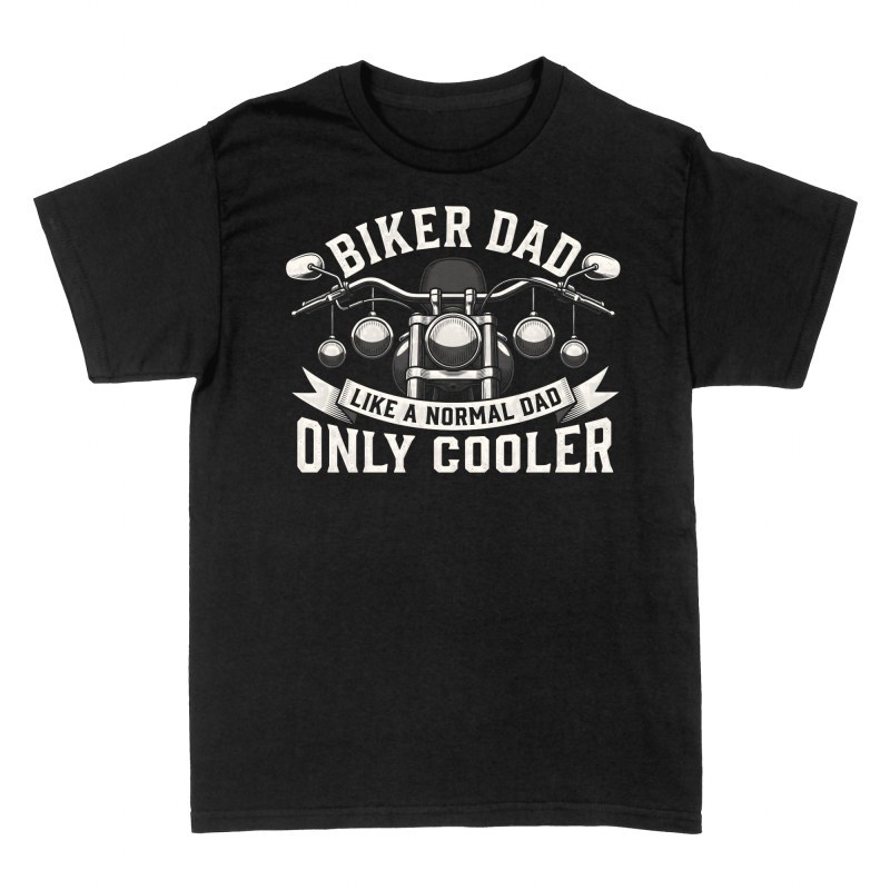 T-shirts: Biker Dad Like a Normal Dad Only Cooler