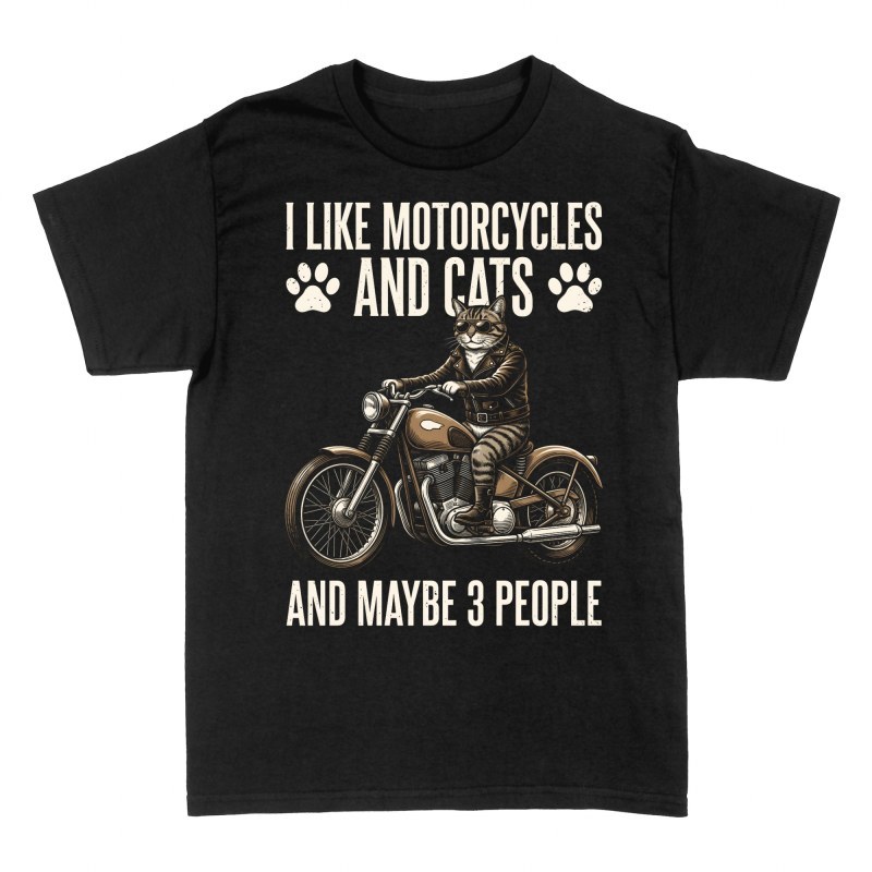 T-shirts: I Like Motorcycles Cats Maybe 3 People