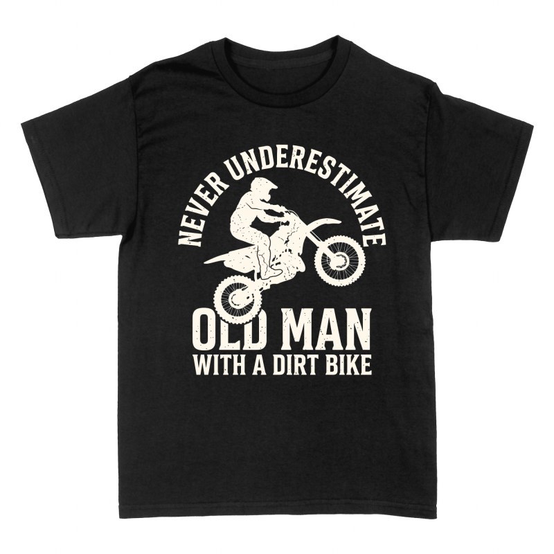 T-shirts: Old Man With A Dirt Bike