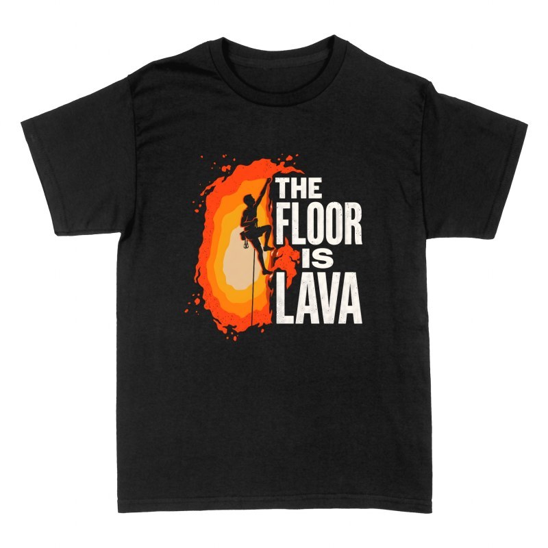 T-shirts: The Floor Is Lava Climber