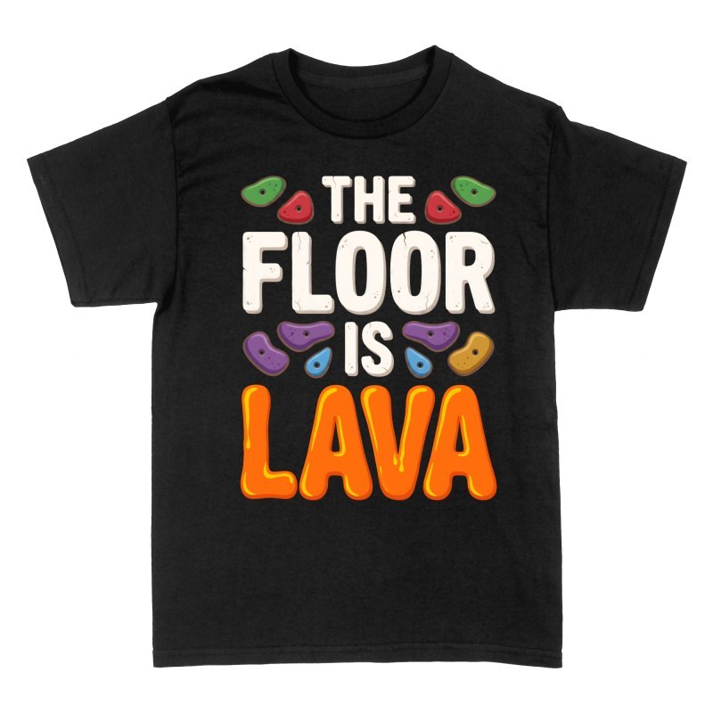 T-shirts: The Floor Is Lava Climbing