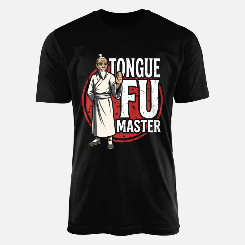 T-shirts: Tongue Fu Master