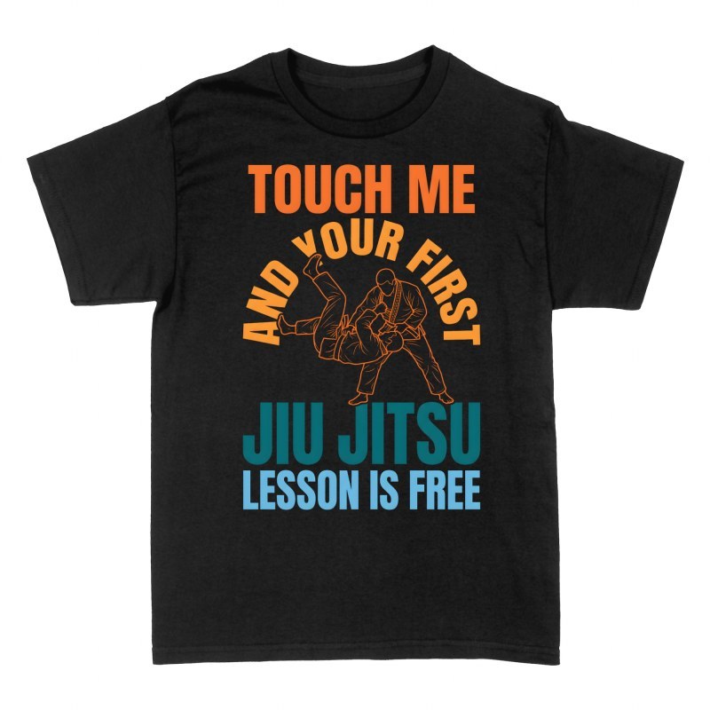 T-shirts: Touch Me First Jiu Jitsu Lesson Free