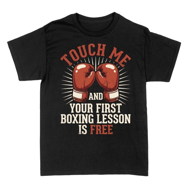 T-shirts: First Boxing Lesson Is Free Gloves