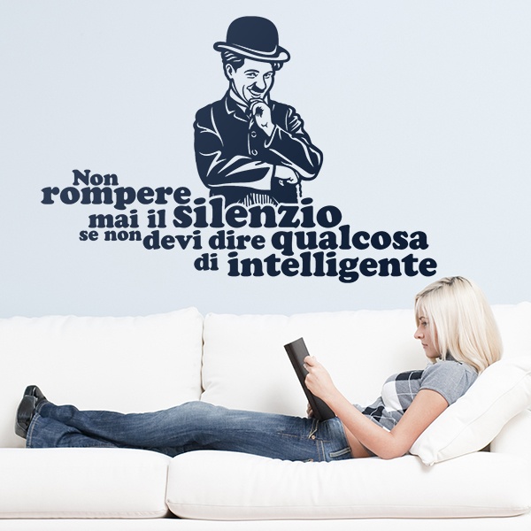 Wall Stickers: Non rompere mai il silenzio... Charles Chaplin