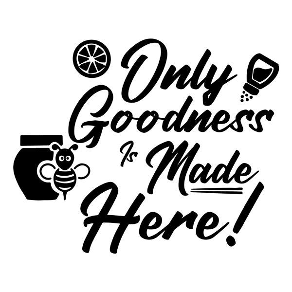 Wall Stickers: Only goodness is made here