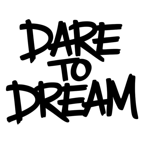 Car & Motorbike Stickers: Doodle Graffiti Dare To Dream