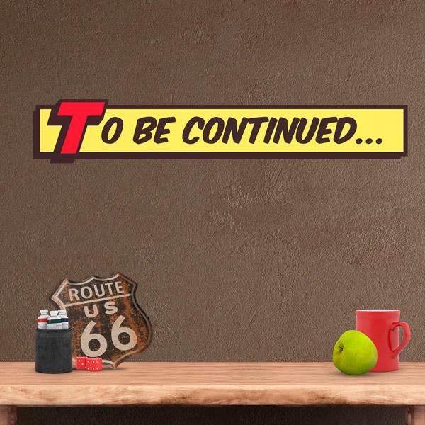 To Be Continued Comic Sign 1/1